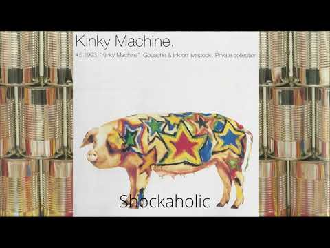 Kinky Machine — Kinky Machine - Shockaholic (Self Titled First Album Track 1) 1993