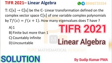 TIFR 2021 Mathematics Solution | TIFR 2021 Linear Algebra Solution | Part A | By Sudip Kumar PMA