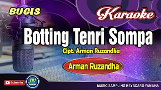 Botting Tenri Sompa Karaoke Bugis Tanpa Vocal By Arman Ruzanda