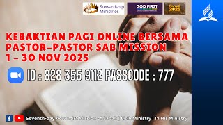 Download Lagu KEBAKTIAN PAGI ONLINE BERSAMA PASTOR-PASTOR SAB MISSION | 6 NOV 2025 MP3