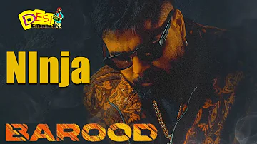 Barood Song - Ninja | Aarohi | Gagan | Ullumanati | Latest Punjabi Song 2024 | Desi Channel