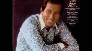 If You Could Read My Mind - Andy Williams ( 1971 )