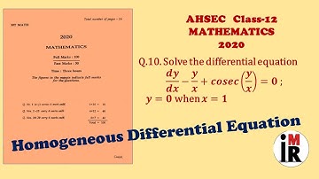 AHSEC | Mathematics | Class-12 | 2020 | Q.10 Solution || Homogeneous Differential Equation || By IMR