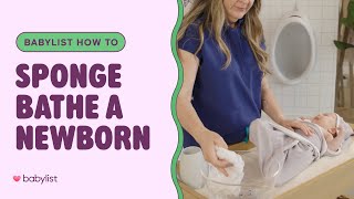 How to Safely Sponge Bathe a Newborn | Step-by-Step Guide for New Parents