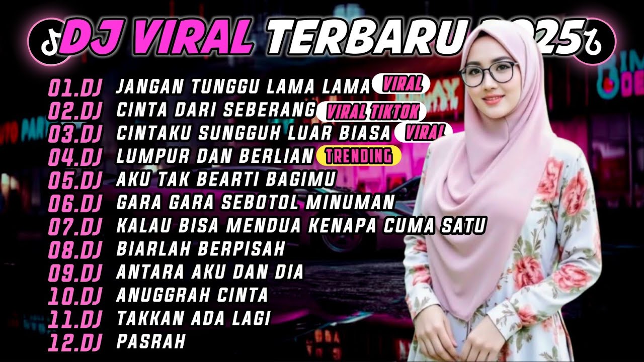 DJ TIKTOK TERBARU 2025 || DJ JANGAN TUNGGU LAMA LAMA 🎵 DJ CINTA DARI SEBERANG 🎵 FULL ALBUM❗❗