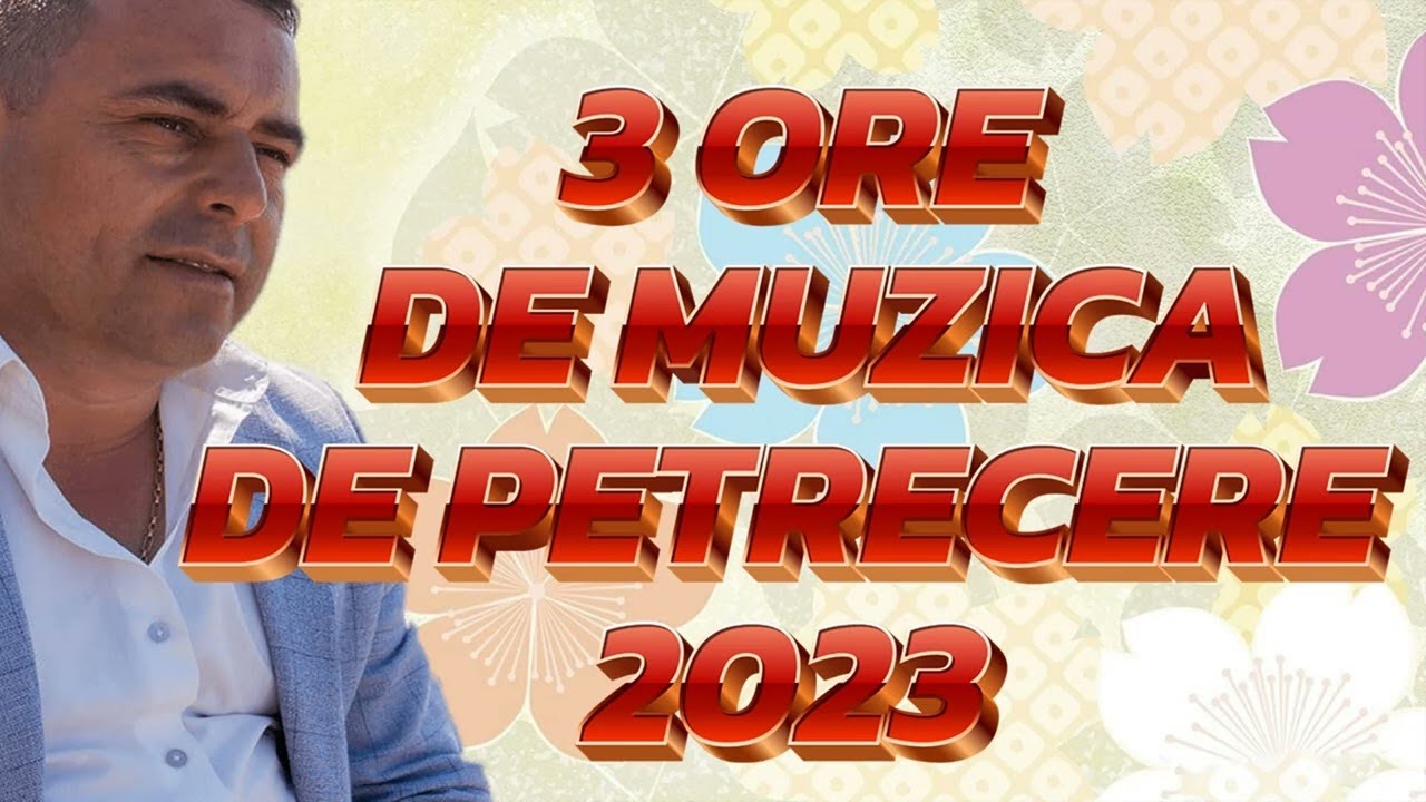 Muzica de Petrecere 2023   Colaj Muzica populara de Petrecere 2023 3 ORE