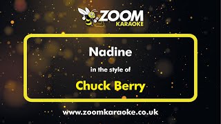 Chuck Berry - Nadine - Karaoke Version from Zoom Karaoke
