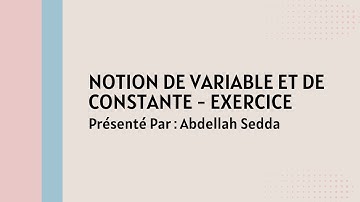 Algorithme Darija #EP 8 : Notion de variable et de constante (Exercice)