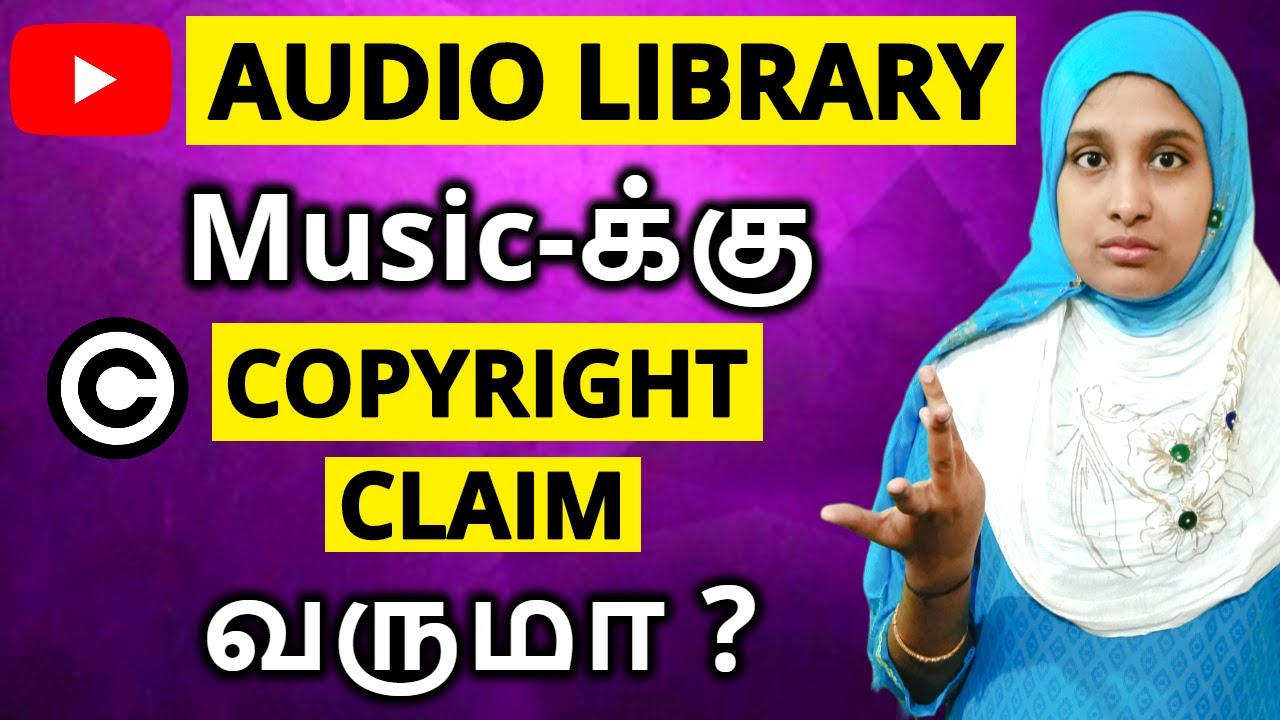 😱 Audio Library Music க்கு Copyright Claim வருமா? Music in this Video