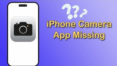 How to Fix iPhone Camera App Missing/ Disappears