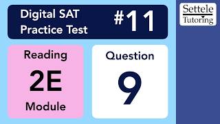 Digital SAT 11, Reading Module 2E, Question 9