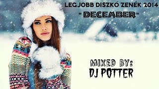 ☆Legjobb Diszkó Zenék 2014 December | Best Disco Music 2014 December☆