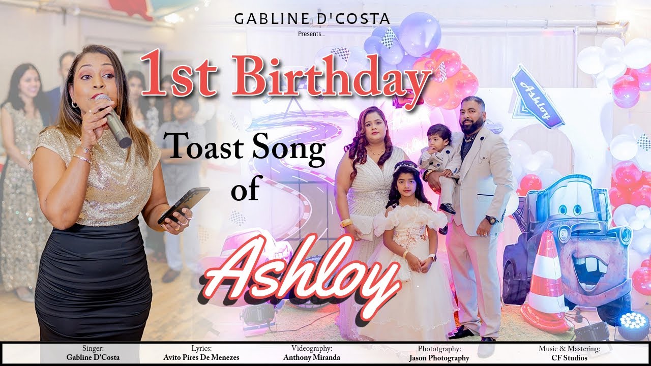 Ashloy's First Birthday Toast Song || Gabline Dcosta