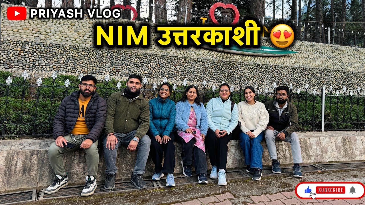 НИМ Уттаркаши 🤗 || Институт альпинизма Неру || ПРИЯШ ВЛОГ