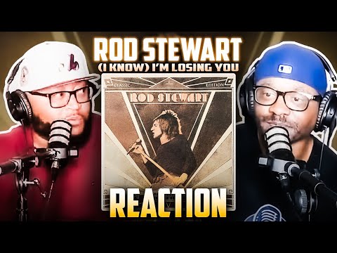 Rod Stewart - (I Know) I’m Losing You (REACTION) #rodstewart