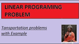 Transportation problem| | Linear programming probles for BPSC