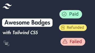 How to create awesome badges with Tailwindcss