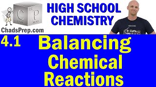 4.1 Balancing Chemical Equations| High School Chemistry