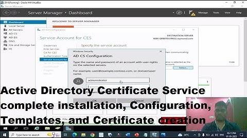 Active Directory Certificate Service Installation, Configuration, Templates, and Create Certificate