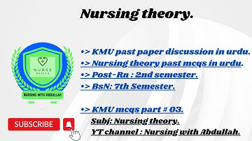 nursing theory kmu past paper discussion| Post-Rn 2nd,BsN 7th| kmu nursing theory past mcqs|