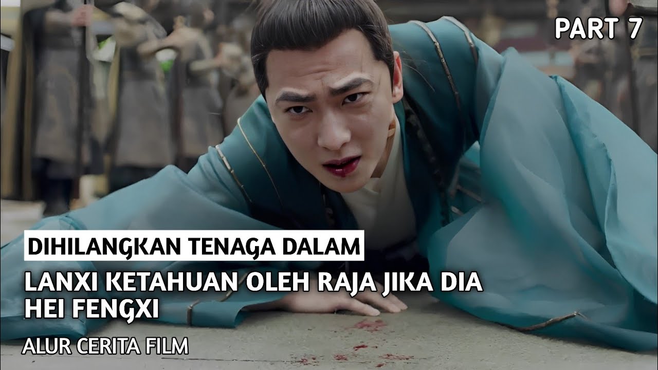 LANXI MENGAKU KEPADA RAJA JIKA DIA ADALAH HEI FENGXI YouTube