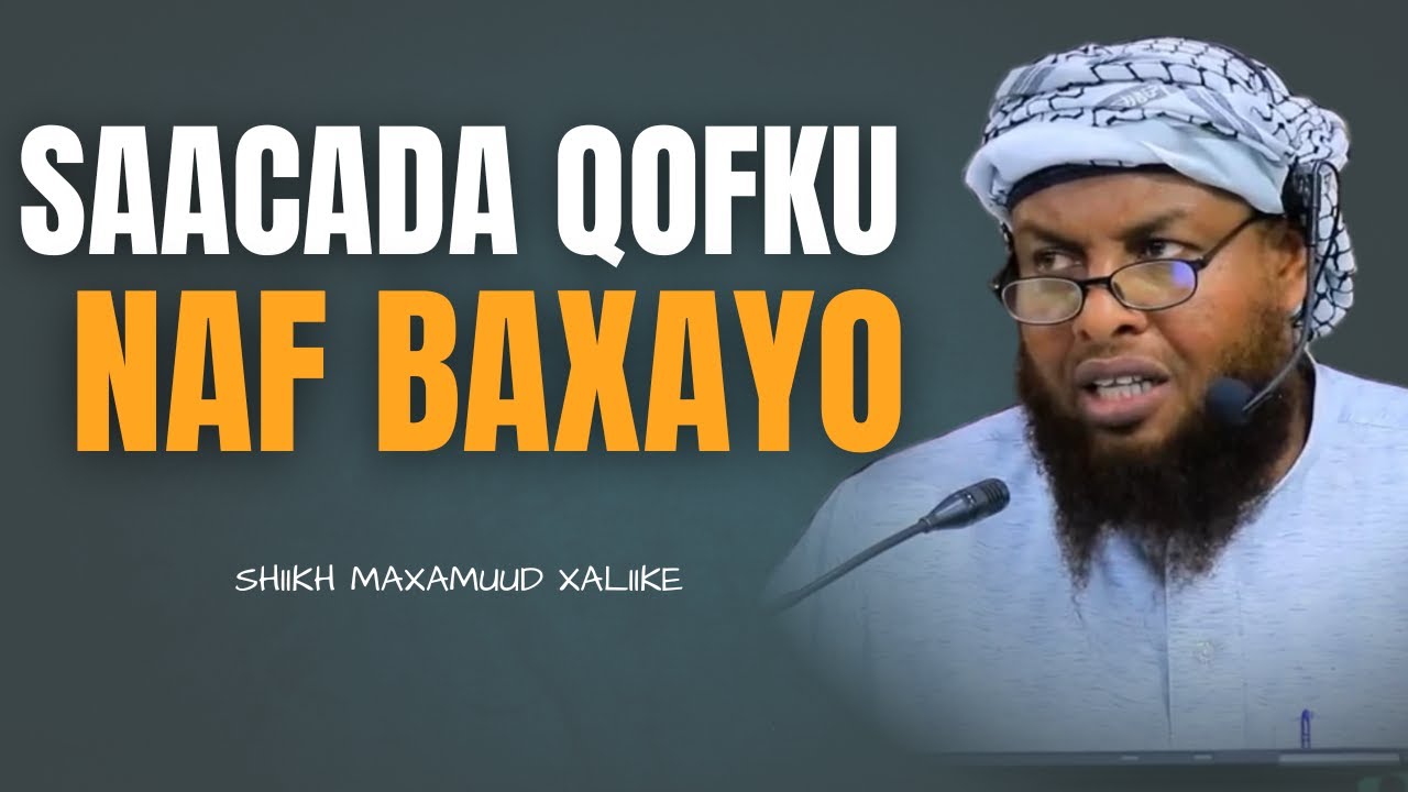 Muxaadiro Cusub Saacada Naftu Baxayso || sh maxamuud xaliike