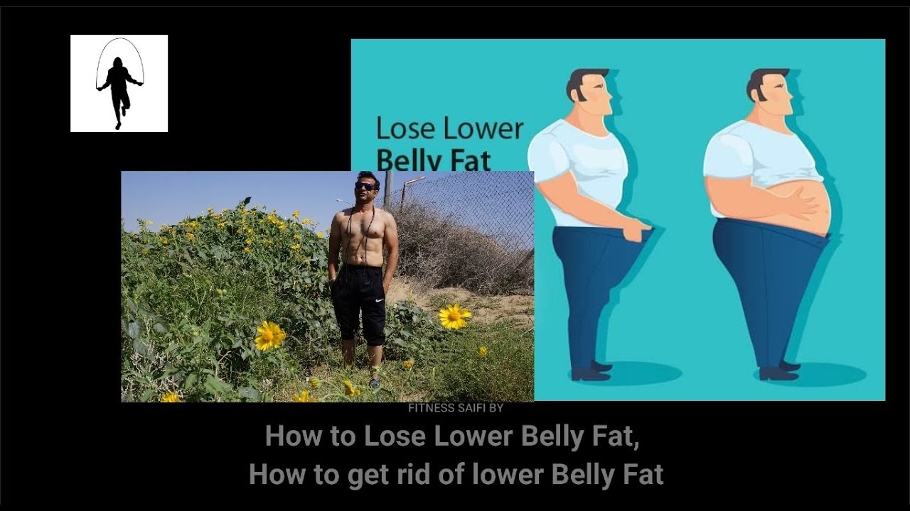 How to Lose Lower Belly Fat, How to get rid of lower Belly Fat YouTube