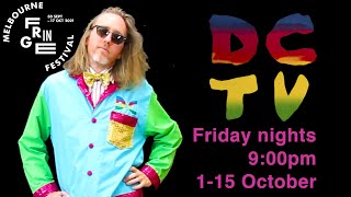 DC Style Fylez: DCTV - Melbourne Fringe Episode 3