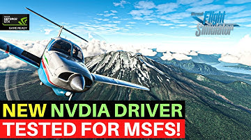 MSFS | NEW NVIDIA DRIVER TESTED! | VERSION 512.15