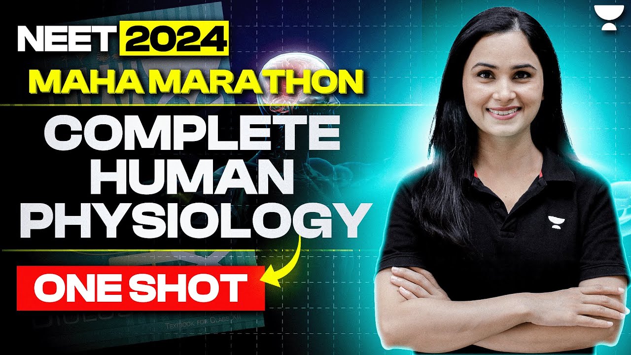 Maha Marathon - Complete Human Physiology | One Shot | NEET 2024 | Dr ...