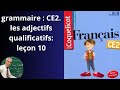COQUELICOT CE2 – Les adjectifs qualificatifs expliqués simplement. leçon 10