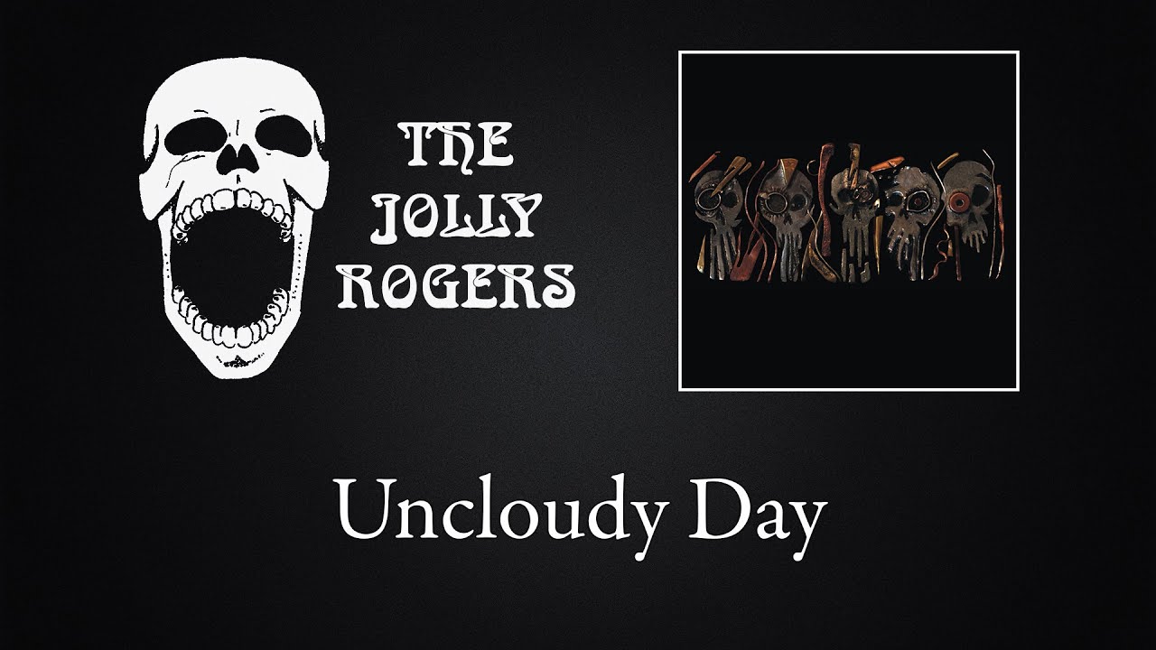 The Jolly Rogers - No Refunds: Uncloudy Day