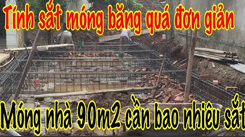 Công thức tính sắt móng băng cho công trình nhà 90m2-The formula for calculating the iron foundation