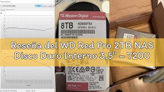 Reseña del WD Red Pro 2TB NAS Disco Duro Interno 3,5" – 7200 RPM, SATA 6Gb/s, CMR, 512MB Caché