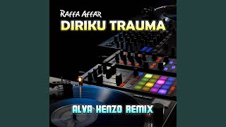 Diriku Trauma (Alva Kenzo Remix)