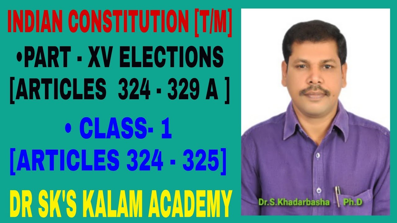 PART -XV ELECTIONS (ARTICLES - 324 -329 A) CLASS -1 - YouTube