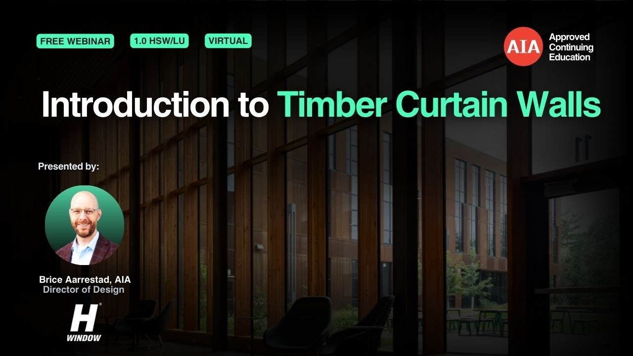 Introduction to Timber Curtain Walls