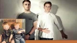 Disclosure - Grab Her!