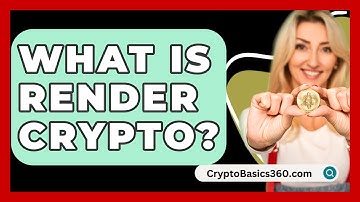 What Is Render Crypto? - CryptoBasics360.com