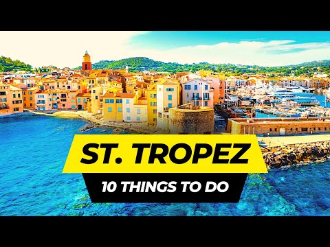 Video: Die 9 besten Aktivitäten in Saint-Tropez, Frankreich