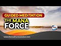 The Mana Force Meditation