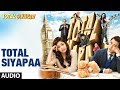 Total Siyapaa Title Song (Audio) | Ali Zafar, Yaami Gautam, Anupam Kher, Kirron Kher