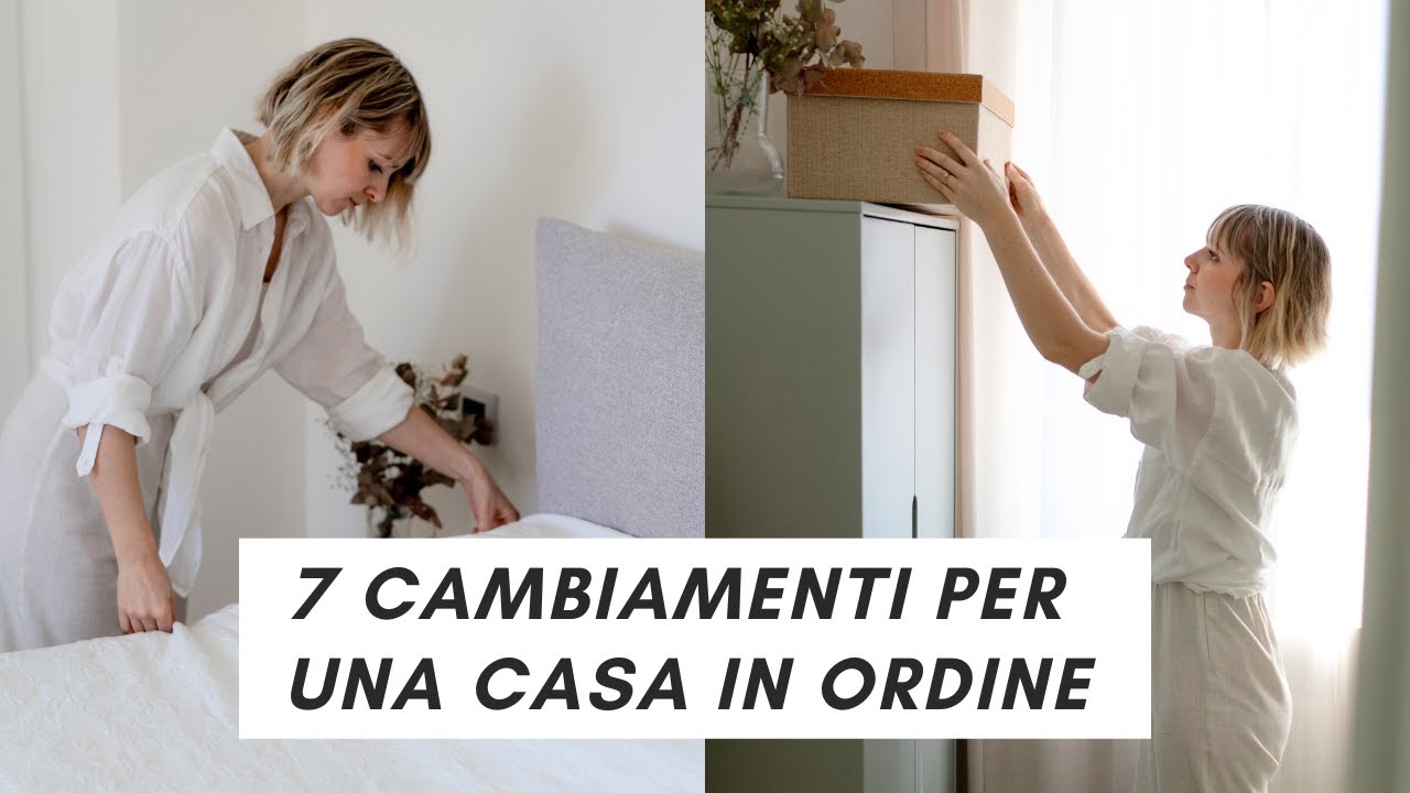 7 piccoli cambiamenti per una casa sempre in ordine