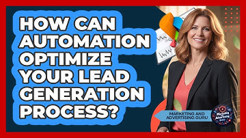 How Can Automation Optimize Your Lead Generation Process?