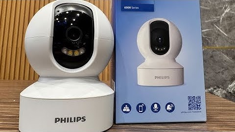 Camera xoay WiFi Philips 6000 - App tiếng Việt. Đàm thoại 2 chiều, hình ảnh Full HD 1080P - Chỉ 490K
