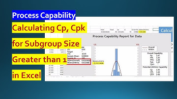Subgroup greater than 1 Calculating StDev(Within), StDev(Overall) , Cp, Cpk using MS Excel