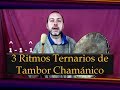 3 Ritmos TAMBOR - Ternarios - Chamánico - 3 ternary rhythms of native american drum