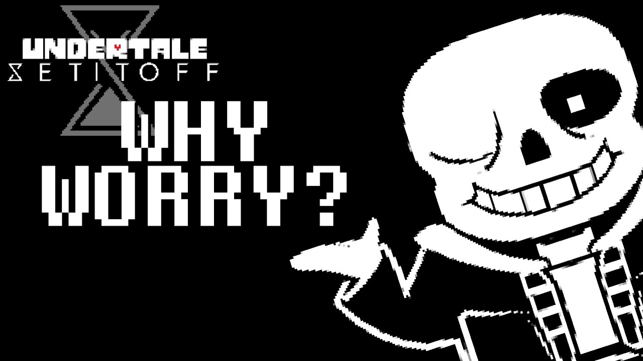 Set It Off [UNDERTALE] - Why Worry (lyrics) - Caleb Hyles Cover