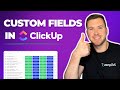 What are clickup custom fields  5 custom fields you need