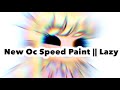 New oc Speed Paint|| Lazy || Cloudy_Cremx